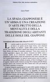 La spada giapponese è un'arma e una creazione d'arte frutto della mentalità e della tradizione degli abitanti delle isole del Giappone