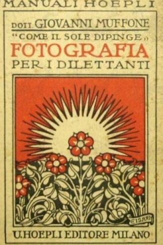 Muffone - Come il sole dipinge manuale di fotografia per dilettanti