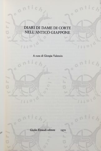 AA. VV. - Diari di dame di corte nell'antico Giappone. A cura di Giorgia Valensin