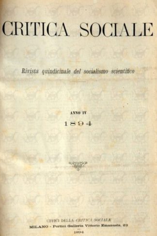 AA.VV. - Critica sociale. Rivista quindicinale del socialismo scientifico Anno IV 1894