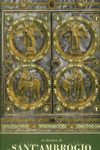 AA.VV. - La basilica di Sant’Ambrogio