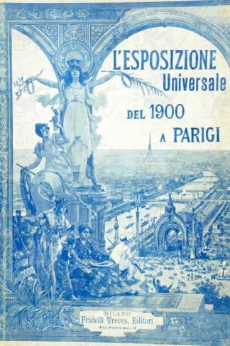 AA.VV. - L’Esposizione universale del 1900 a Parigi