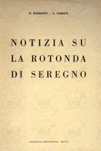 AA.VV. - Notizia su la rotonda di Seregno