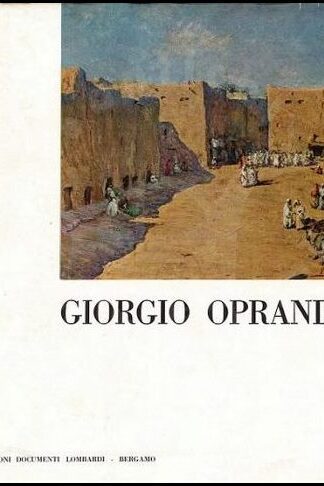 AA.VV. - Giorgio Oprandi. Testo di Luciano Gallina Prefazione di Ugo Nebbia