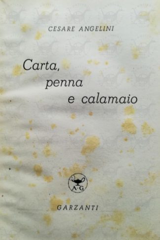 ANGELINI CESARE - Carta penna e calamaio