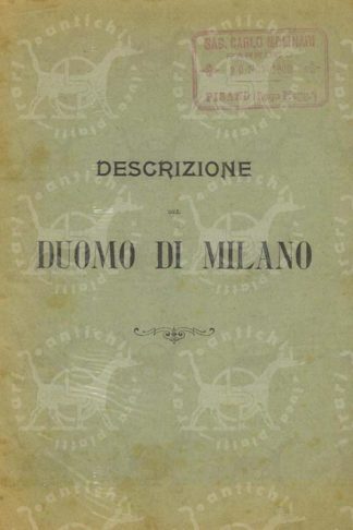 ANONIMO - Descrizione del duomo di Milano