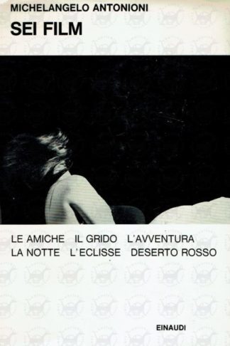 ANTONIONI MICHELANGELO - Sei film Le amiche. Il grido. L'avventura. La notte. L'eclissi. Deserto rosso