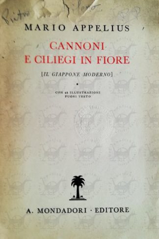 APPELIUS MARIO – Cannoni e ciliegi in fiore. il Giappone moderno - Frontespizio