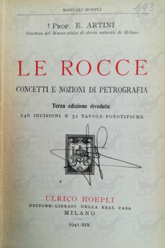 ARTINI ETTORE - Le rocce. Concetti e nozioni di petrologia Frontespizio