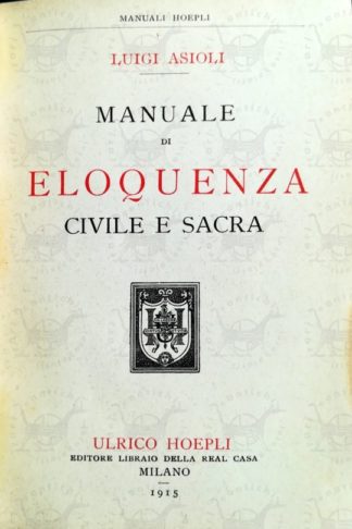 ASIOLI LUIGI - Manuale di eloquenza civile e sacra Frontespizio