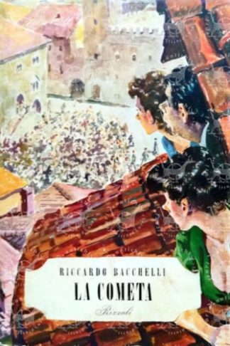BACCHELLI RICCARDO – La cometa