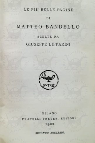 BANDELLO MATTEO - Le più belle pagine di Matteo Bandello scelte da Giuseppe Lipparini - Frontespizio
