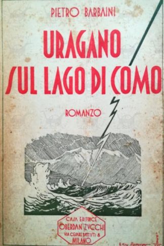 BARBAINI PIETRO – Uragano Sul lago di Como