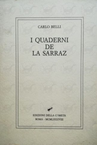 BELLI CARLO - I quaderni de la Sarraz