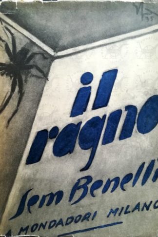 BENELLI SEM - Il ragno Commedia in tre atti
