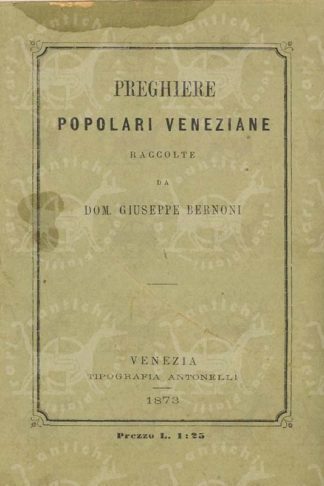 BERTONI GIUSEPPE (don) - Preghiere popolari veneziane