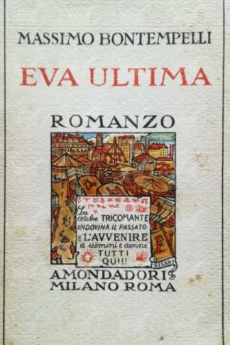BONTEMPELLI MASSIMO – Eva ultima