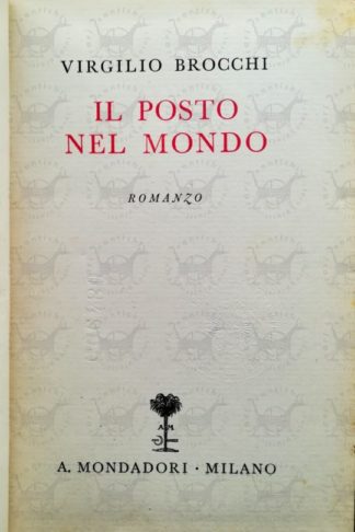 BROCCHI VIRGILIO - Il posto nel mondo