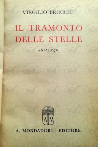 BROCCHI VIRGILIO - Il tramonto delle stelle