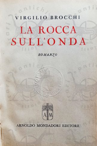 BROCCHI VIRGILIO - La rocca sull'onda - Frontespizio