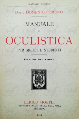 BRUNO DOMENICO - Manuale di oculistica per medici e studenti