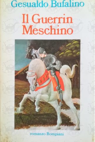 BUFALINO GESUALDO – Il guerrin meschino