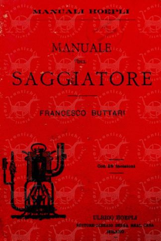BUTTARI FRANCESCO - Manuale del saggiatore