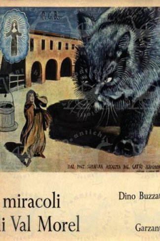BUZZATI DINO - I miracoli di Val Morel