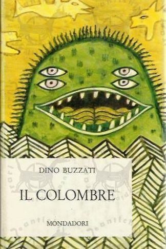 BUZZATI DINO - Il colombre e altri cinquanta racconti