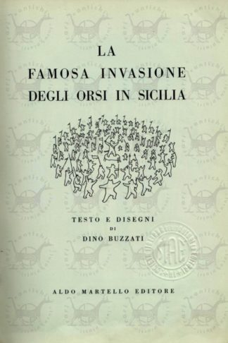 BUZZATI DINO - La famosa invasione degli orsi in sicilia. Testo e disegni di Dino Buzzati - Frontespizio