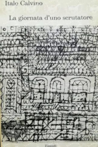CALVINO ITALO - La giornata d'uno scrutatore