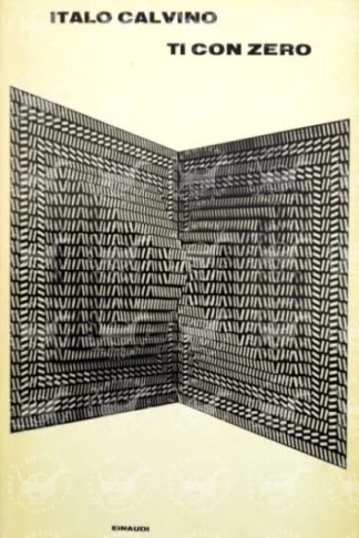 CALVINO ITALO - Ti con zero