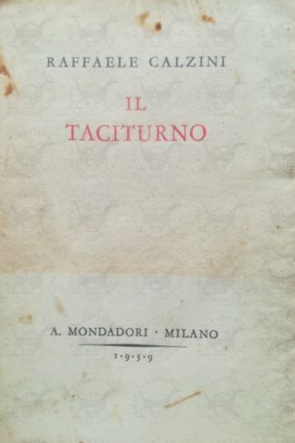 CALZINI RAFFAELE - Il taciturno