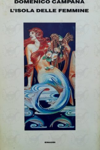 CAMPANA DOMENICO - L'Isola delle femmine