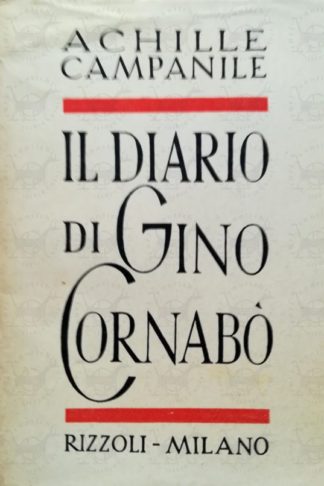 CAMPANILE ACHILLE – Il diario di Gino Cornabò