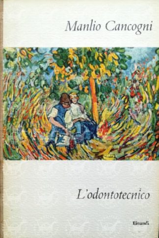 CANCOGNI MANLIO - L'odontotecnico