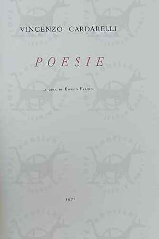 CARDARELLI VINCENZO - Poesie. A cura di Enrico Falqui