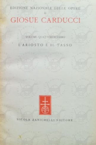 CARDUCCI GIOSUÈ - L'Ariosto e il Tasso - Frontespizio