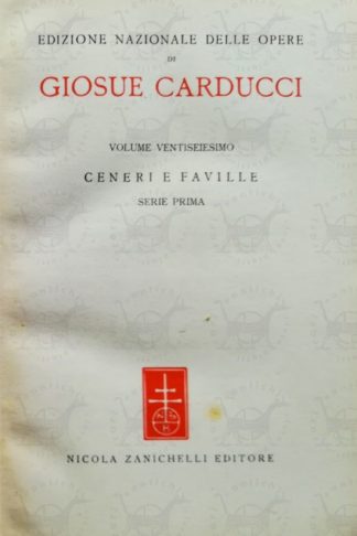 CARDUCCI GIOSUÈ – Ceneri e faville. Serie Prima - Frontespizio