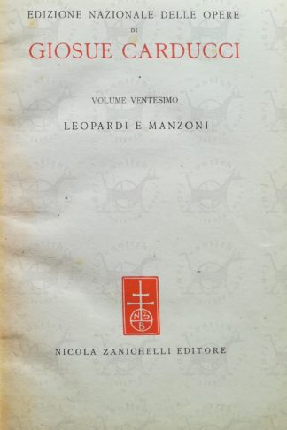 CARDUCCI GIOSUÈ – Leopardi e Manzoni - Frontespizio