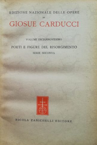 CARDUCCI GIOSUÈ – Poeti e figure del risorgimento - Frontespizio