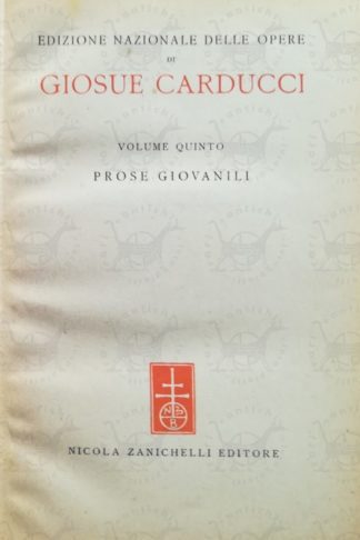 CARDUCCI GIOSUÈ – Prose giovanili - Frontespizio