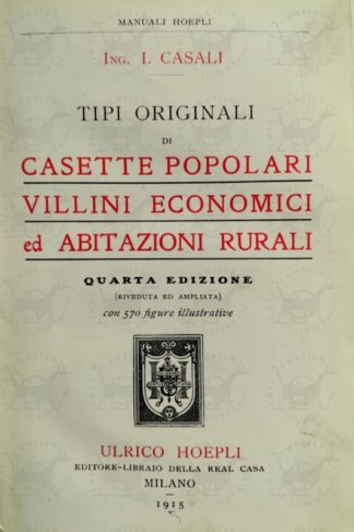 CASALI ICILIO - Tipi originali di casette popolari, villini economici ed abitazioni rurali Frontespizio