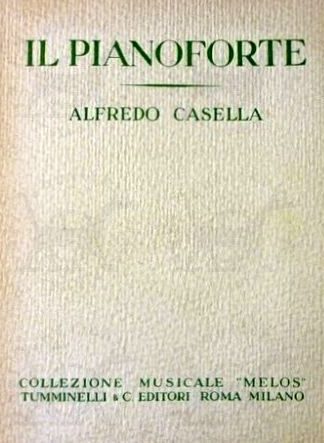 CASELLA ALFREDO - Il pianoforte
