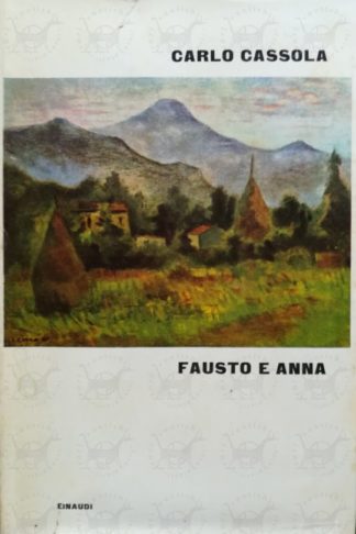 CASSOLA CARLO - Fausto e Anna