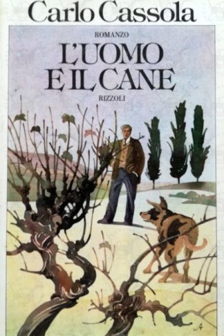 CASSOLA CARLO – L’uomo e il cane