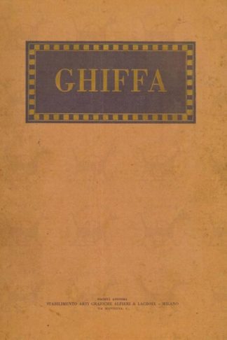 CAVIGIOLI GIOVANNI (arciprete di S. Maurizio della Costa) - Ghiffa. Scampoli di storia e di cronaca