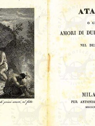 CHATEAUBRIAND DE FRANCESCO RENATO - Atala o gli amori di due selvaggi nel deserto