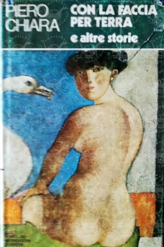 CHIARA PIERO – Con la faccia per terra e altre storie