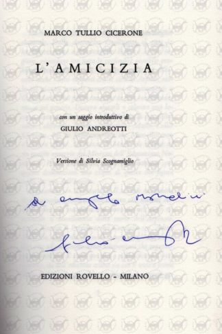 CICERONE MARCO TULLIO - L’amicizia. Con un saggio introduttivo di Giulio Andreotti Versione di Silvia Scognamiglio